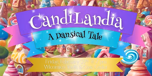 CandiLandia: A Dansical Tale