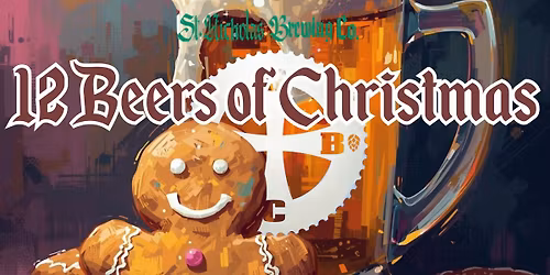St. Nick Brew Co Presents: 12 Beers of Christmas - Release Date 4