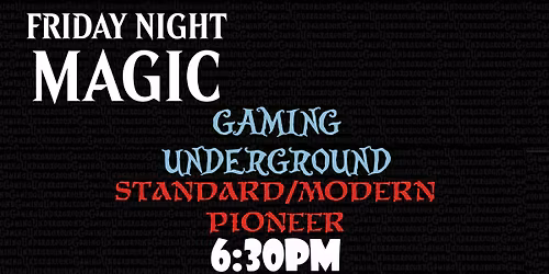 GU Friday Night Magic