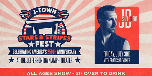 JD Shelburne @ J-Town "Stars & Stripes" Fest