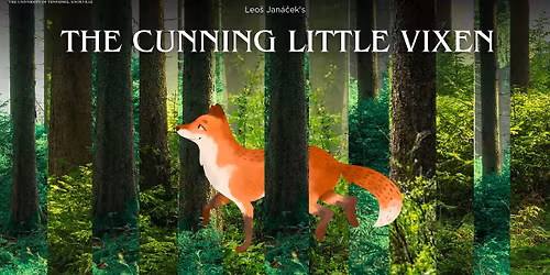 UT Opera Theatre presents The Cunning Little Vixen