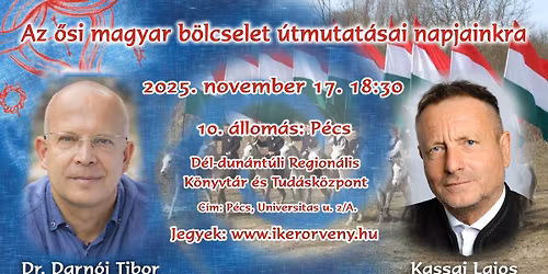 P\u00c9CS - Kassai Lajos \u00e9s Dr. Darn\u00f3i Tibor k\u00f6z\u00f6s el\u0151ad\u00e1sa 