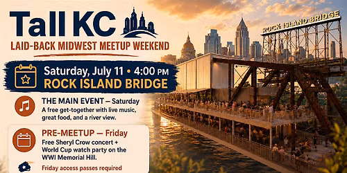 Midwest TallKC Meetup (TallTour Unofficial)