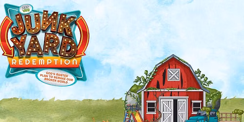 Vacation Bible School - Junkyard Redemption