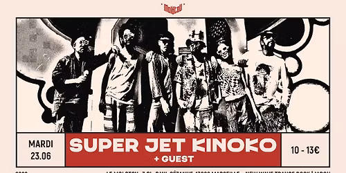 SUPER JET KINOKO [New wave trance rock | Japon] + GUEST \u2022 Le Molotov, Marseille