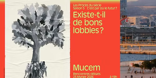 Les Proc\u00e8s du si\u00e8cle | Existe-t-il de bons lobbies ?