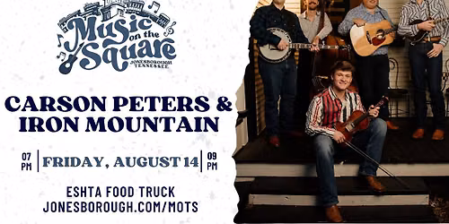 Music on the Square - Carson Peters & Iron Mountain Band