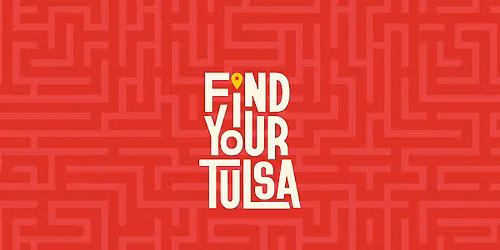 Find Your Tulsa: A Community Event to Help You Connect and Explore