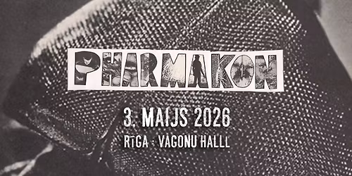 Pharmakon [US] + +K+M+B [LV] | Vagonu Hall