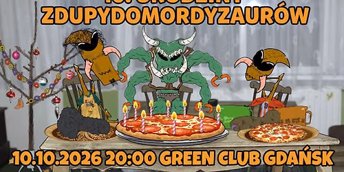 10. Urodziny Zdupydomordyzaur\u00f3w