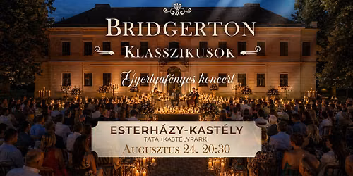 TATA - BRIDGERTON KLASSZIKUSOK - GYERTYAF\u00c9NYES KONCERT