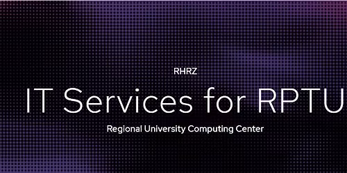 Introduction to the RPTU Computer Center RHRZ (Orientation Course Event for international students)