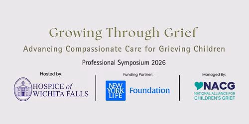 Growing through Grief - Professional Symposium 2026