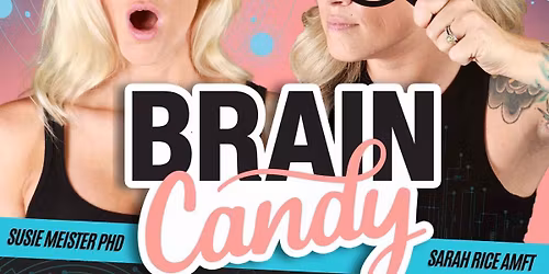 Brain Candy Podcast - Sarah and Susie