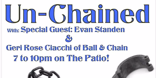 THURS OCT 8th UN-CHAINED AT THE OLD PRAGUE ON THE PATIO