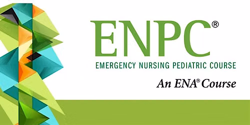 ENPC - Emergency Nursing Pediatric Course