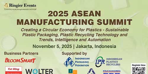 2025 ASEAN Manufacturing Summit: Creating a Circular Economy for Plastics