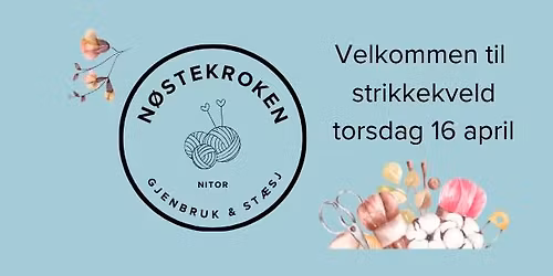 Strikkekveld i N\u00f8stekroken  - et koselig og sosialt m\u00f8tested med strikk og h\u00e5ndarbeid.