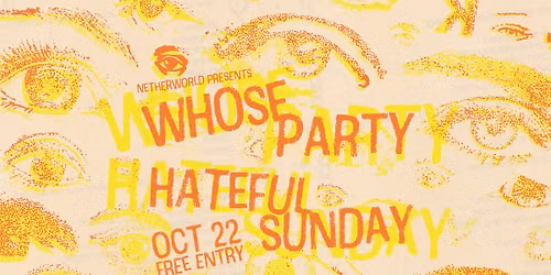 Whose Party + Hateful Sunday - Live in the Arcade