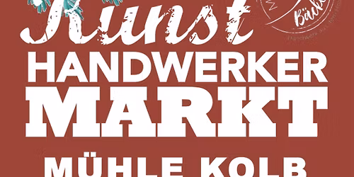 Kunsthandwerkermarkt M\u00fchle Kolb
