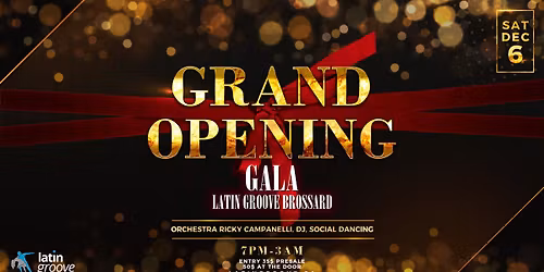 Latin Groove Brossard: Gala D'Inauguration officielle