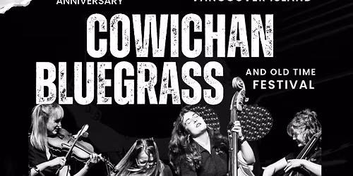Cowichan Valley Bluegrass and Old Time Music Festival