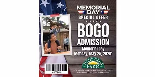 Memorial Day BOGO At Hunt Club Farm