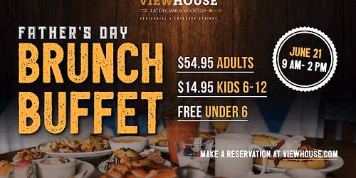 Father's Day Brunch Buffet at ViewHouse