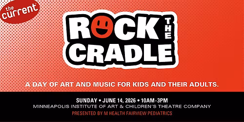 The Current\u2019s Rock the Cradle presented by M Health Fairview Pediatrics