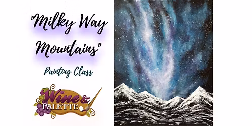 Milky Way Mountains - W&P Painting Class