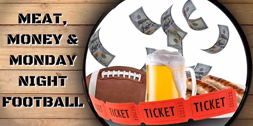 Meat, Money & Monday Night Football