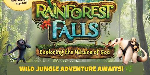 \ud83c\udf3f Rainforest Falls VBS 2026 | Ages 5-12 | FREE Bag + Back to School Bash! \ud83c\udf89