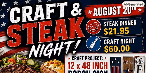 STEAK AND CRAFT NIGHT (PORCH SIGN PAINTING)