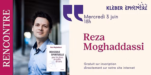 Rencontre avec Reza Moghaddassi