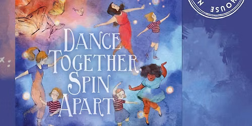 Dance Together, Spin Apart BOOK LAUNCH