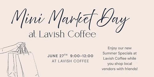 Mini Market Day at Lavish Coffee