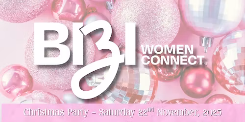 TICKETS ON SALE NOW - BiziWomen Connect Christmas Party