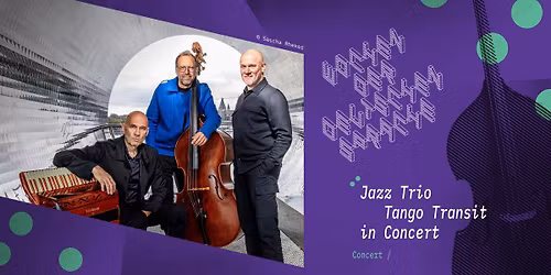 Jazz Trio Tango Trasit in Concert