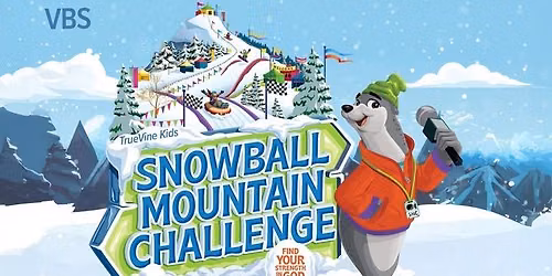 VBS 2026 - Snowball Mountain Challenge
