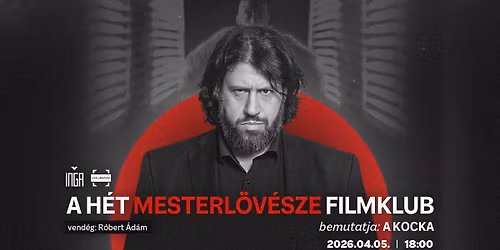 A H\u00e9t Mesterl\u00f6v\u00e9sze Filmklub #2 | A kocka (1997)