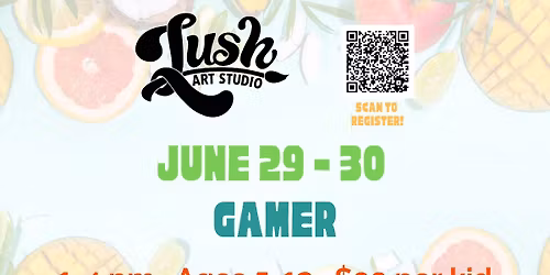 Kids Camp - Gamer - June 29 & 30,  1-4 pm