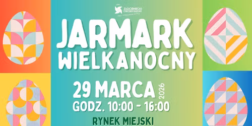 Jarmark Wielkanocny w Z\u0142ocie\u0144cu\/ 29 marca 2026