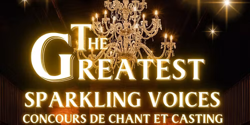 PR\u00c9S\u00c9LECTION CONCOURS DE CHANT THE GREATEST SPARKLING VOICES