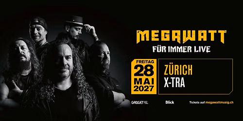 MEGAWATT - F\u00dcR IMMER LIVE, Z\u00fcrich