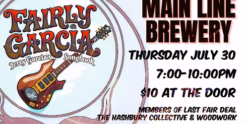 Fairly Garcia @ Main Line Brewery