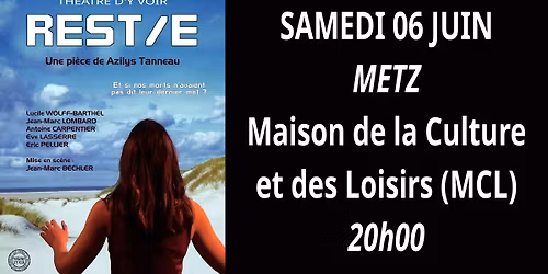 TH\u00c9\u00c2TRE D'Y VOIR - 06 juin : \u00ab REST\/E \u00bb (S\u00e9ance 4) \u25ba Metz