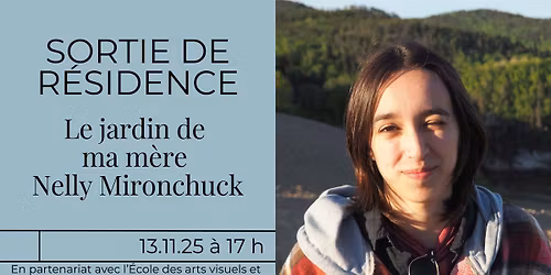 SORTIE DE R\u00c9SIDENCE : Nelly Mironchuck