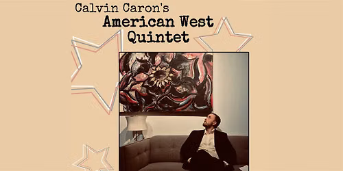 Calvin Caron's American West Quintet