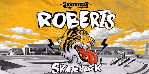 SkateFest: Roberts Skatepark 2026