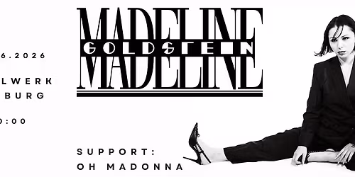 Madeline Goldstein\/ Support: Oh Madonna
